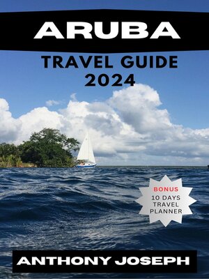 cover image of ARUBA TRAVEL GUIDE 2024
